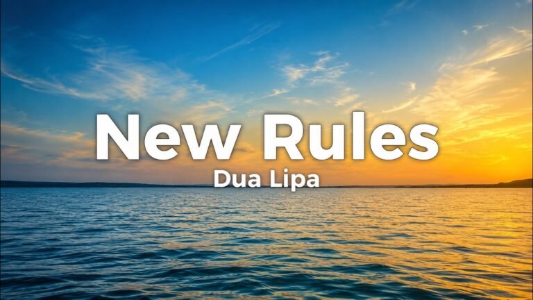 Dua Lipa – New Rules Lyrics Video (2017)