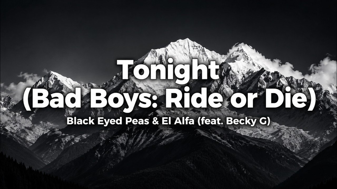Black Eyed Peas & El Alfa feat. Becky G – TONIGHT Lyrics Video (2024)