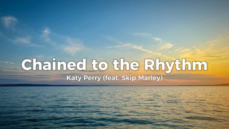 Katy Perry feat. Skip Marley – Chained to the Rhythm Lyrics Video (2017)
