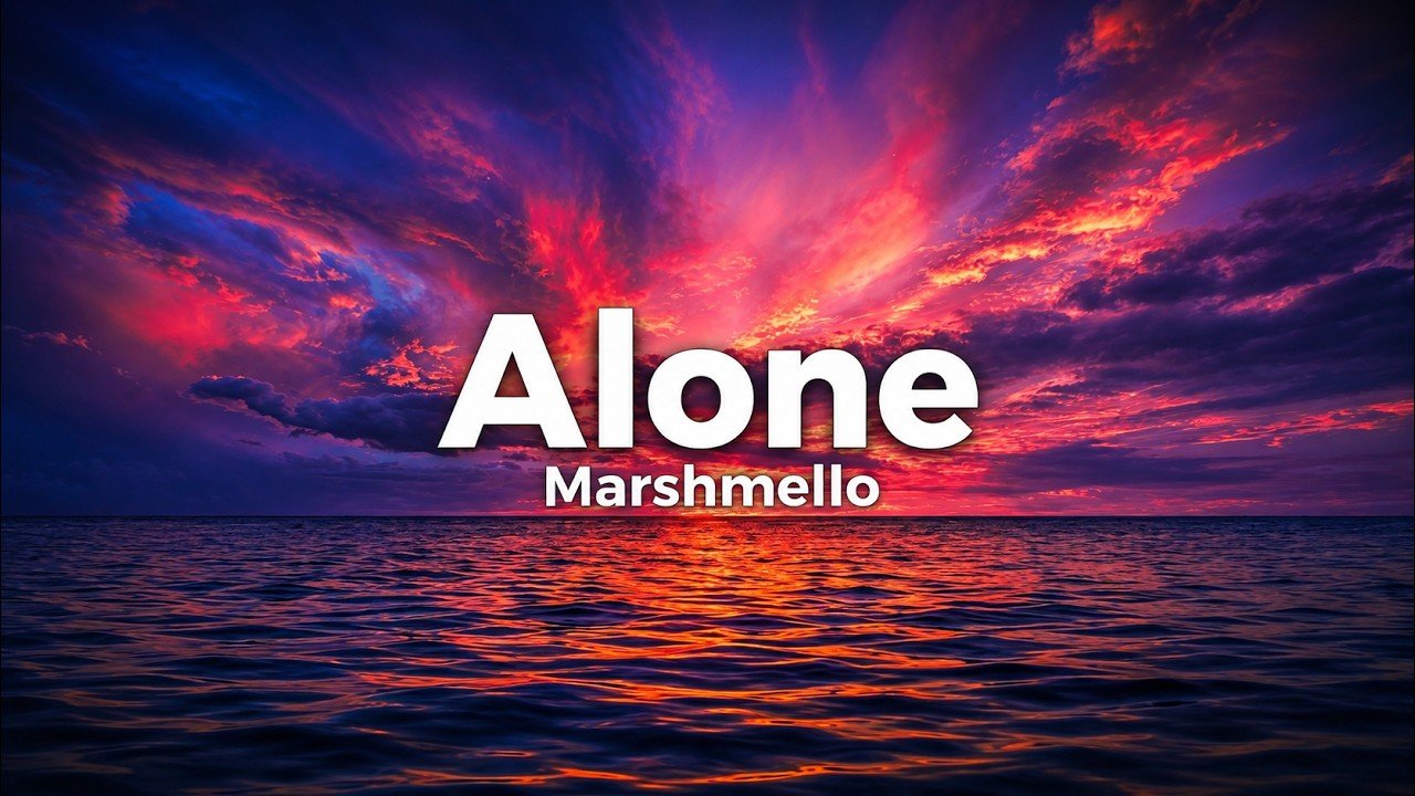 Marshmello – Alone Lyrics Video (2016)