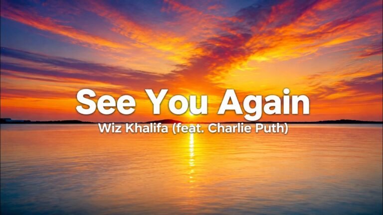 Wiz Khalifa feat. Charlie Puth – See You Again Lyrics Video (2015)