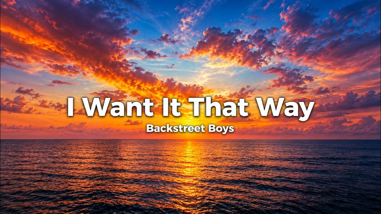 Backstreet Boys – I Want It That Way Lyrics Video (1999)