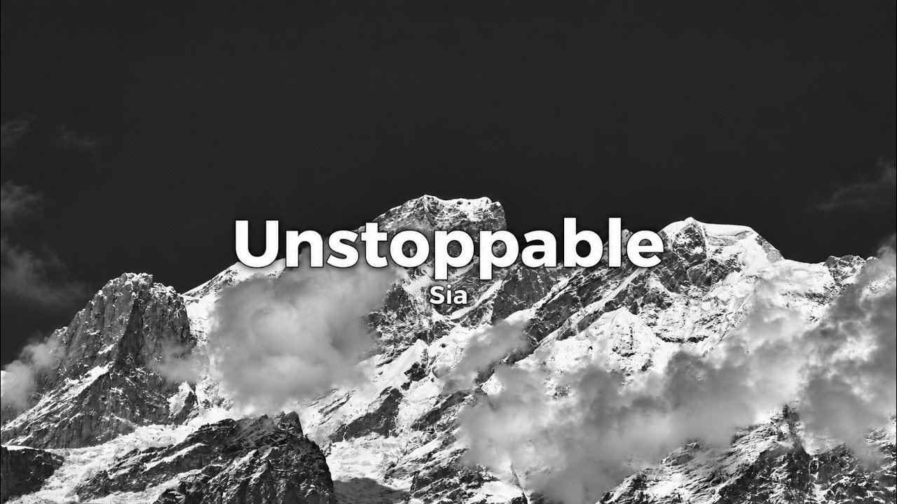 Sia – Unstoppable Lyrics Video (2016)