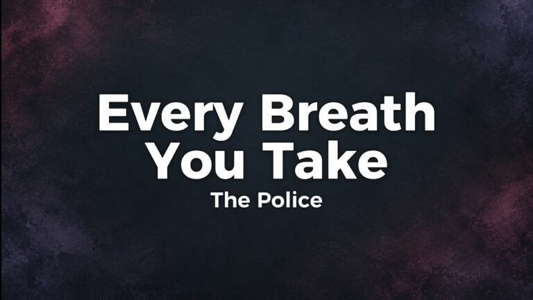 The Police – Every Breath You Take lyrics video thumbnail