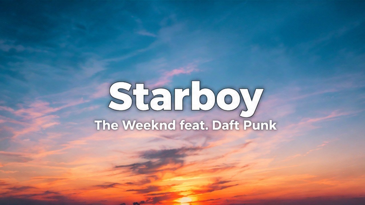 The Weeknd feat. Daft Punk – Starboy Lyrics Video (2016)