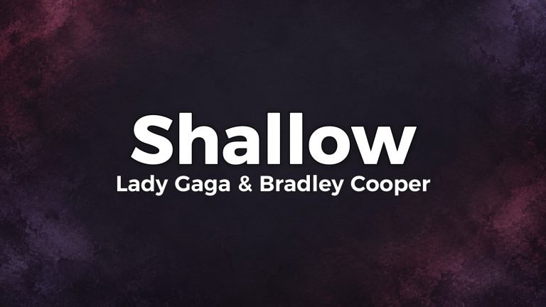 Lady Gaga & Bradley Cooper – Shallow lyrics video thumbnail