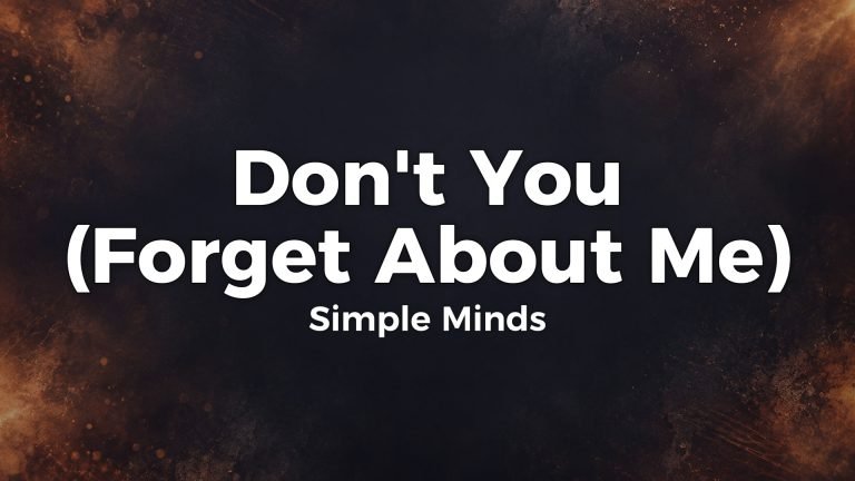 Simple Minds – Don’t You (Forget About Me) lyrics video thumbnail