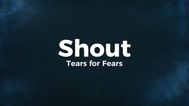 Tears for Fears – Shout lyrics video thumbnail