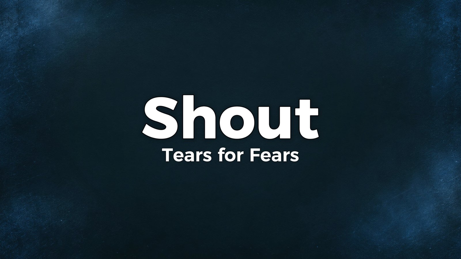 Tears for Fears – Shout Lyrics Video (1984)